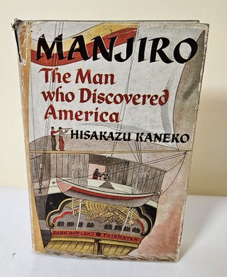 Item #11791 Manjiro, the Man Who Discovered America. Hisakazu Kaneko
