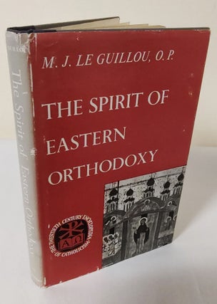 Item #11802 The Spirit of Eastern Orthodoxy. M. J. Le Guillou