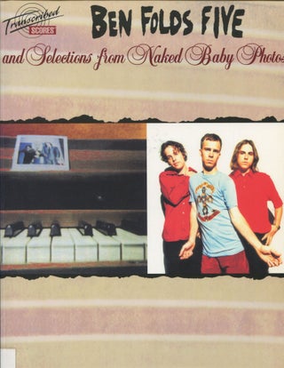 Item #11816 Bend Folds Five and Selections from Naked Baby Photos; transcribed scores. Hal Leonard