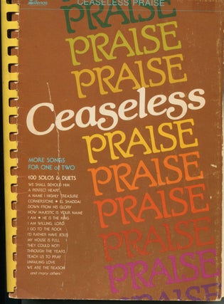 Item #11825 Ceaseless Praise; more songs for one or two. Ken Bible, compiler