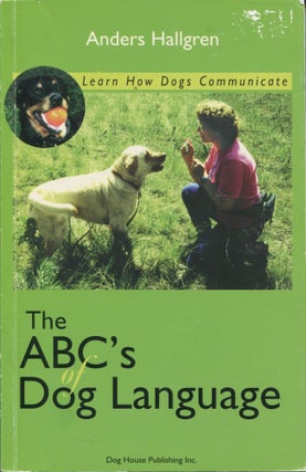 Item #11833 The ABC's of Dog Language. Anders Hallgren