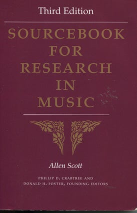 Item #11845 Sourcebook for Research in Music; third edition. Allen Scott