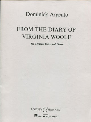 Item #11860 From the Diary of Virginia Woolf; for medium voice and piano. Dominick Argento