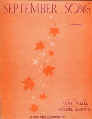 Item #11865 September Song. Kurt Weill, Maxwell Anderson, music, words