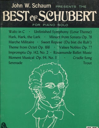 Item #11943 John W. Schaum Presents the Best of Schubert; for piano solo. Franz Schubert, Schaum,...