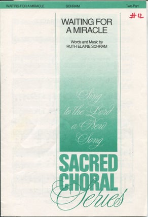 Item #11949 Waiting for a Miracle; for two part voices, accompanied (Sacred Choral Series). Ruth...