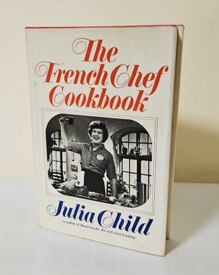 Item #11993 The French Chef Cookbook. Julia Child