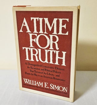 Item #11994 A Time for Truth. William E. Simon