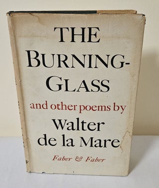 Item #12129 The Burning-Glass and Other Poems. Walter De La Mare