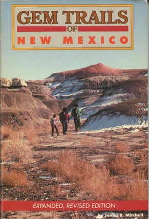 Item #12148 Gem Trails of New Mexico. James R. Mitchell