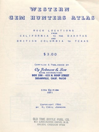 Western Gem Hunters Atlas; rock locations from California to the Dakotas and British Columbia to Texas
