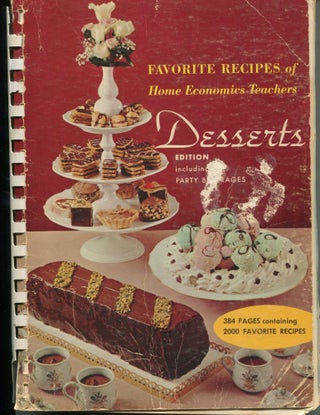 Item #12165 Favorite Recipes of Home Economics Teachers; desserts edition including party...