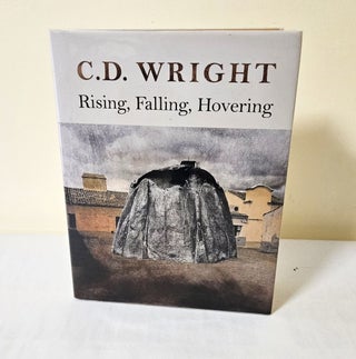 Item #12198 Rising, Falling, Hovering. C. D. Wright