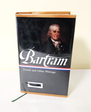 Item #12218 Travels and Other Writings. William Bartram