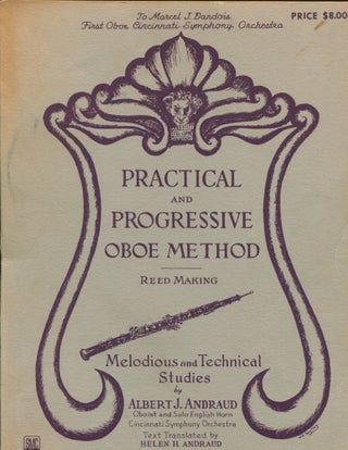 Item #12245 Practical and Progressive Oboe Method; reed making; melodious and technical studies....