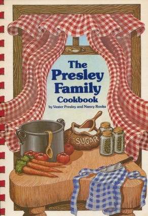 Item #12261 The Presley Family Cookbook; featuring favorite recipes of the Presley family. Vester...