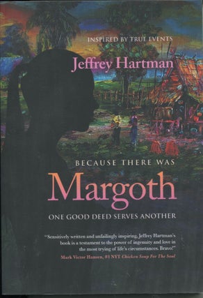 Item #12286 Because There was Margoth; one good deed serves another. Jeffrey Hartman