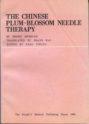 Item #12301 The Chinese Plum-Blossom Needle Therapy. Zhong Meiquan