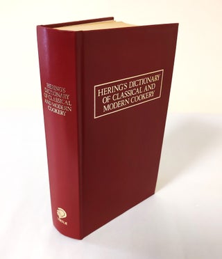 Item #12306 Hering's Dictionary of Classical and Modern Cookery: 11th English Edition; and...