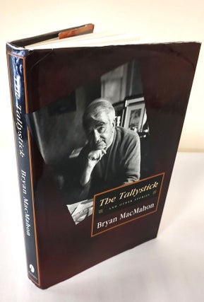 Item #12317 The Tallystick; and other stories. Bryan MacMahon