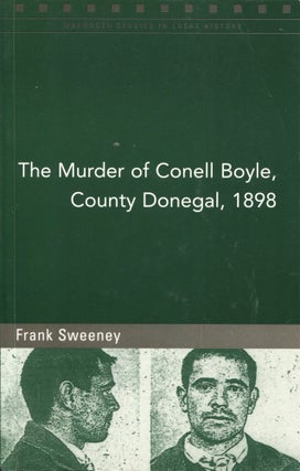 Item #12321 The Murder of Conell Boyle, County Donegal, 1898. Frank Sweeney