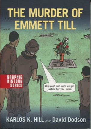 Item #12340 The Murder of Emmett Till. Karlos K. Hill, David Dodson