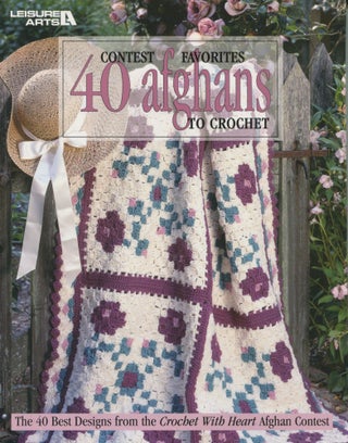Item #12341 Contest Favorites; 40 afghans to crochet (Leisure Arts 3067). Leisure Arts