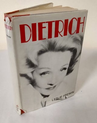 Item #12343 Dietrich; the story of a star. Leslie Frewin