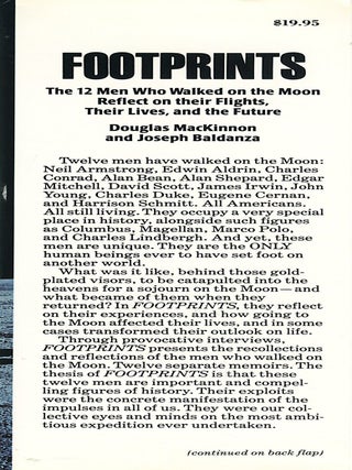 Footprints; the 12 men who walked on the moon reflect on their flights, their lives, and the future