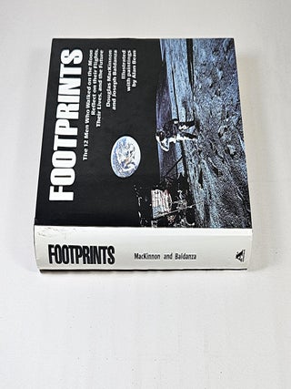 Footprints; the 12 men who walked on the moon reflect on their flights, their lives, and the future