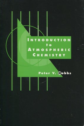Item #12370 Introduction to Atmospheric Chemistry: First Edition; a companion text to Basic...