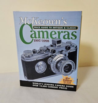 Item #12397 McKeown's Price Guide to Antique & Classic Cameras: 10th Edition; 1997/1998. James M....
