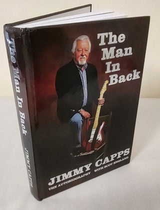 Item #12410 The Man in Back; the autobiography with Scot England. Jimmy Capps, Scot England