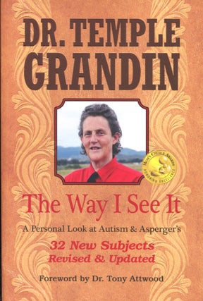Item #12424 The Way I See It: 32 New Subjects; a personal look at autism and Asperger's. Temple...