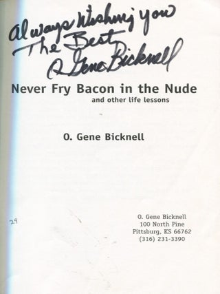 Never Fry Bacon in the Nude; and other life lessons