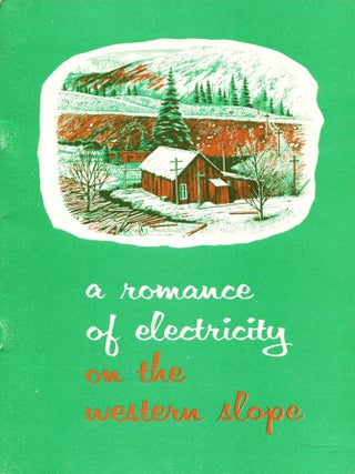 Item #12518 A Romance of Electricity on the Western Slope
