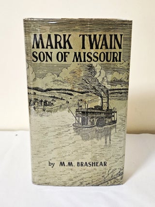Item #12665 Mark Twain; son of Missouri. Minnie M. Brashear
