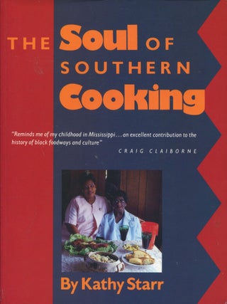 Item #13153 The Soul of Southern Cooking. Kathy Starr, Roberta Miller, author