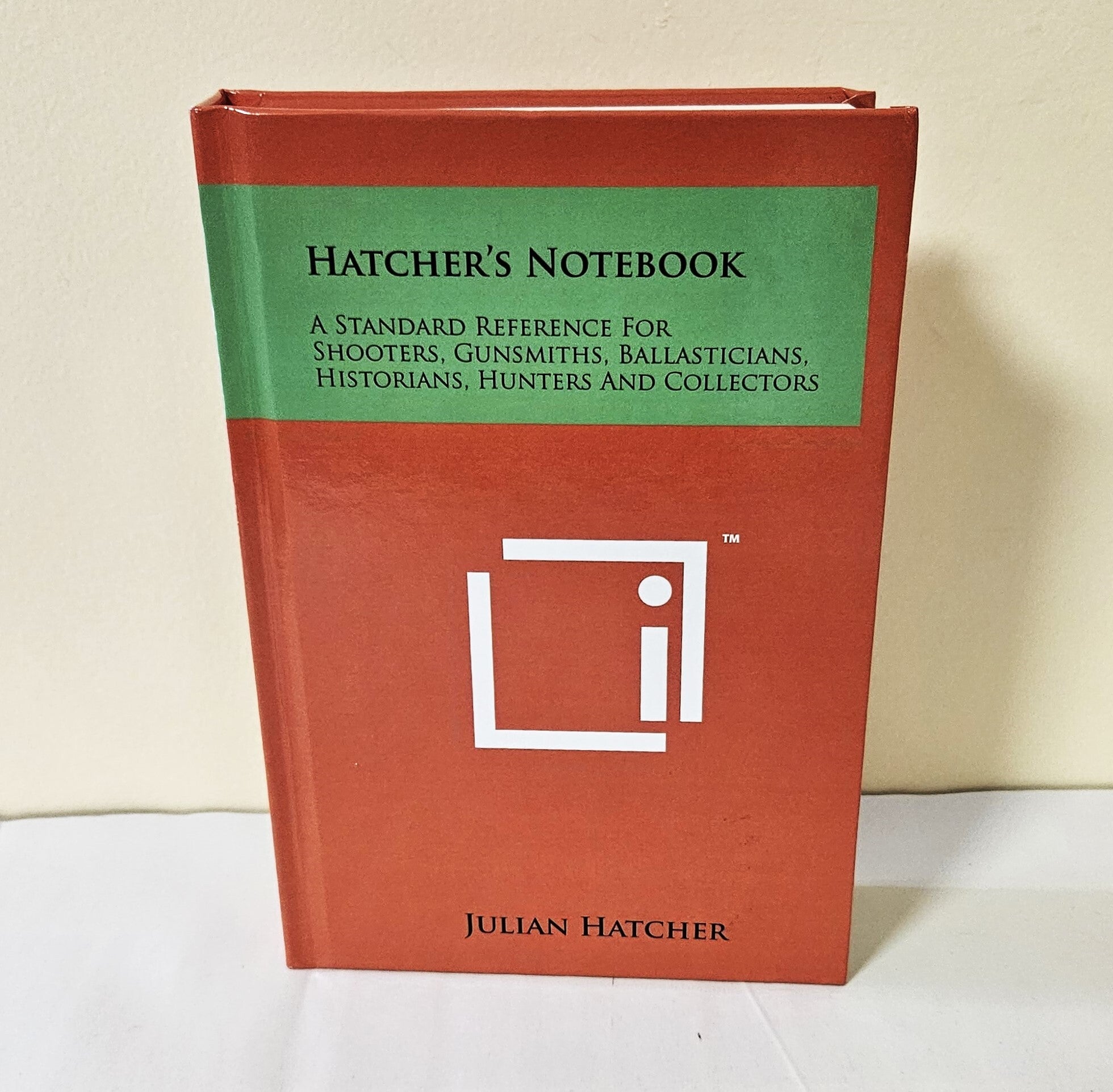 Hatcher's Notebook Hatcher's Notebook; a standard reference for shooters, gunsmiths ...