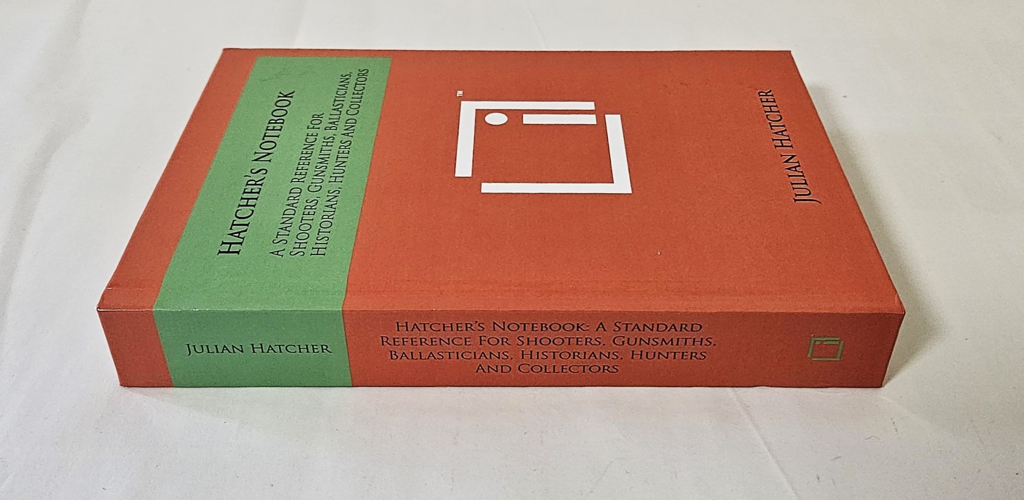 Hatcher's Notebook Hatcher's Notebook; a standard reference for shooters, gunsmiths ...