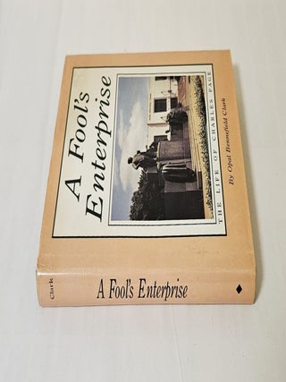 A Fool's Enterprise; the life of Charles Page