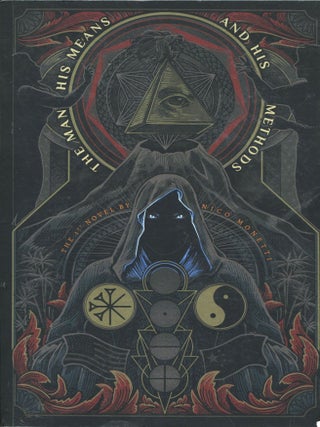 Item #13801 The Man His Means & His Methods. Nico Monetti