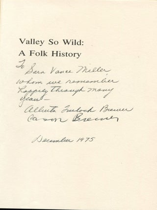 Valley So Wild; a folk history