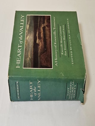 Heart of the Valley; a history of Knoxville, Tennessee