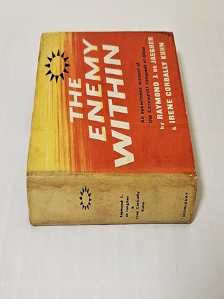 The Enemy Within; an eyewitness account of the communist conquest of China