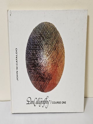 Item #13998 Pen Calligraphy; course one. John W. Cataldo