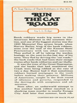 Run the Cat Roads; a true story of bank robbers in the 30's