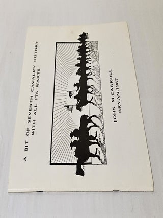A Bit of Seventh Cavalry History With All Its Warts