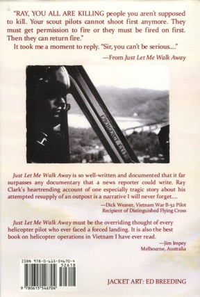 Just Let Me Walk Away; an American combat helicopter pilot in Vietnam