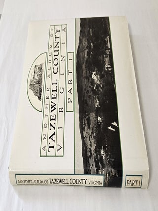 Another Album of Tazewell County, Virginia; Part I